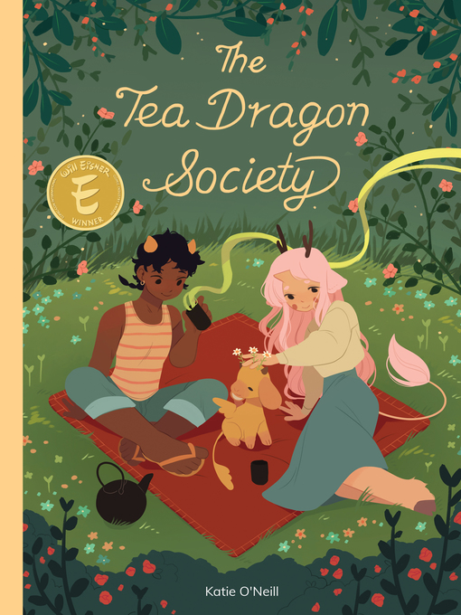Title details for The Tea Dragon Society by Katie O'Neill - Wait list